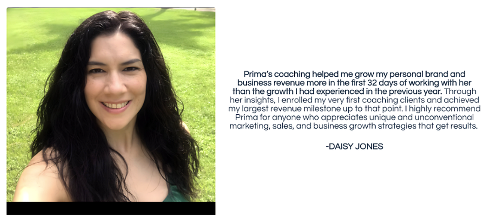 Testimonial from Daisy Jones on rapid business and personal brand growth